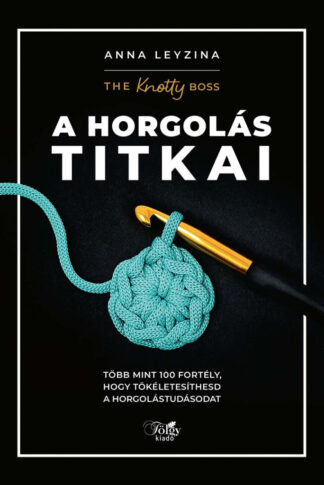 A horgolás titkai